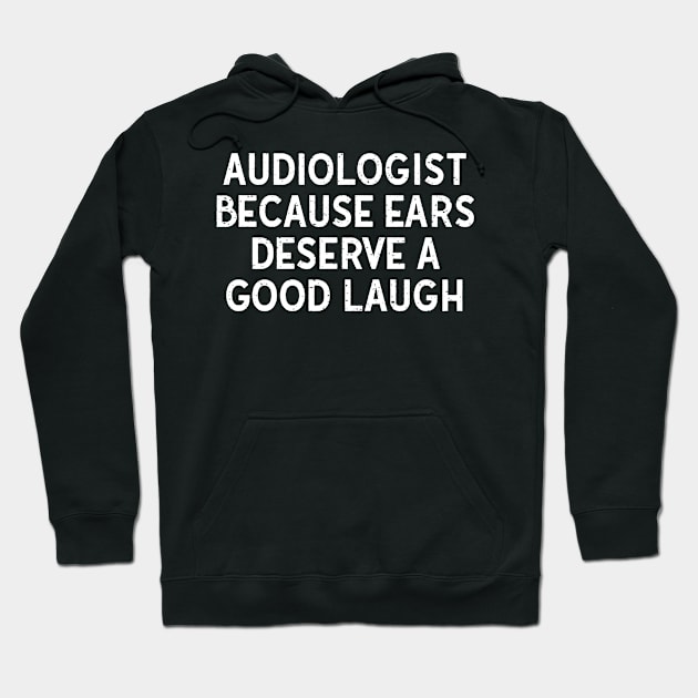 Because Ears Deserve a Good Laugh Hoodie by trendynoize